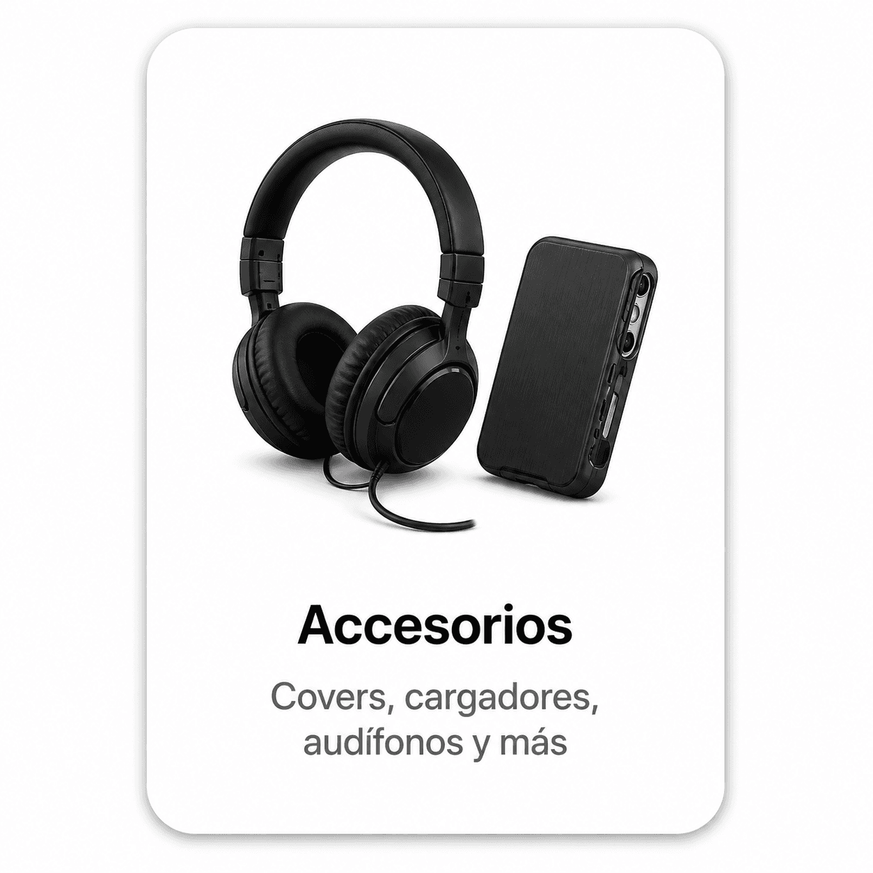 Accesorios · covers, cargadores, audífonos y más